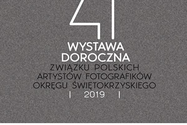 41. Wystawa Doroczna Okręgu Świętokrzyskiego ZPAF w Kielcach