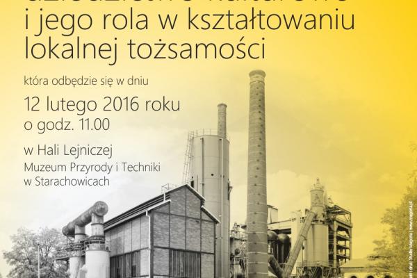 Poprzemysłowe dziedzictwo kulturowe i jego rola w kształtowaniu lokalnej tożsamości