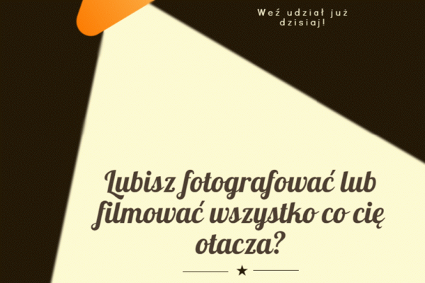 I Ogólnopolski Konkurs Fotograficzno-Filmowy „Klatka z życia”