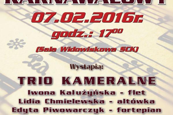 Karnawałowy koncert Tria Kameralnego