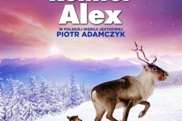 Filmowe Ferie w Kinie Fenomen: „Młody renifer Alex”