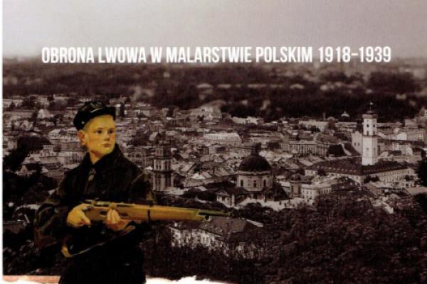 Obrona Lwowa w malarstwie polskim 1918-1939
