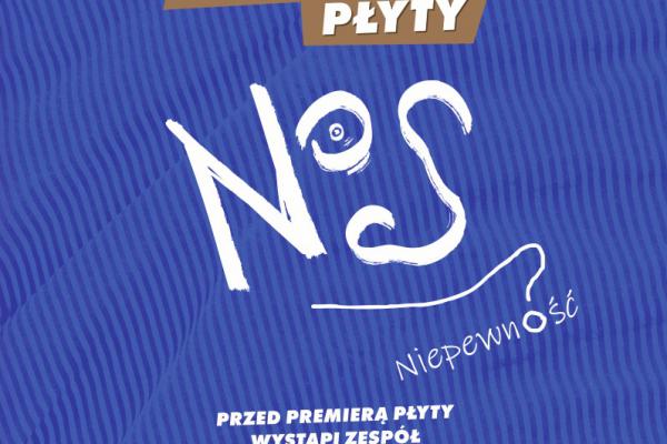 „NoS”- koncert i premiera płyty w MCK Skarżysko- Kamienna