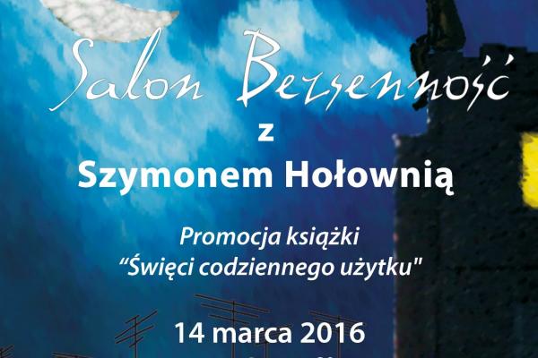 SALON BEZSENNOŚĆ z Szymonem Hołownią