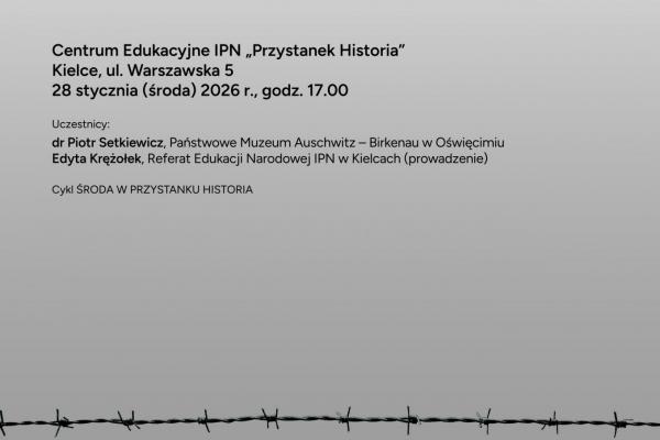 Spotkanie otwarte „Auschwitz historia prawdziwa