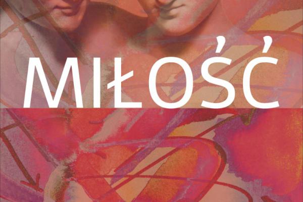 „Miłość” – nowa wystawa czasowa w Dawnym Pałacu Biskupów Krakowskich