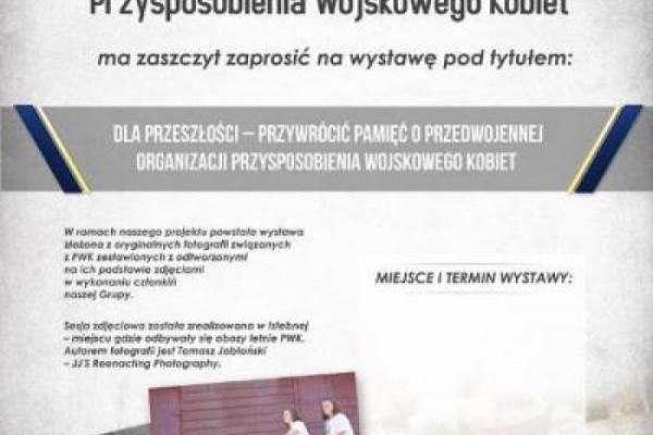 Wernisaż wystawy „Dla Przeszłości – przywrócić pamięć o przedwojennej Organizacji Przysposobienia Wojskowego Kobiet”