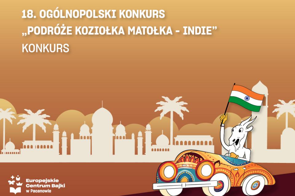 18. Ogólnopolski Konkurs „Podróże Koziołka Matołka – Indie”