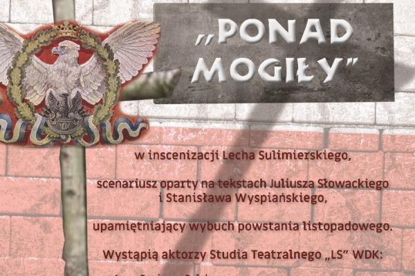 Spektakl Ponad mogiły w WDK - Studio LS