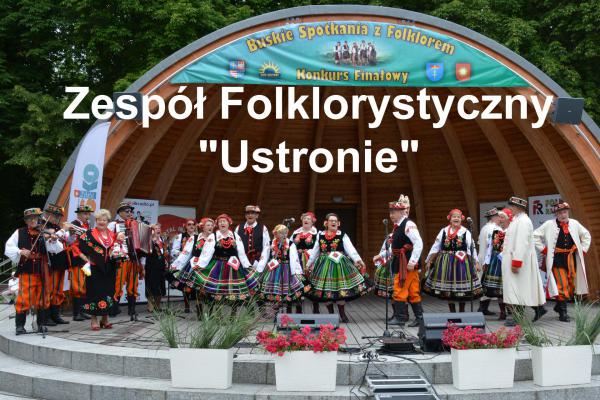 Zespół Folklorystyczny USTRONIE - Portal Informacji Kulturalnej