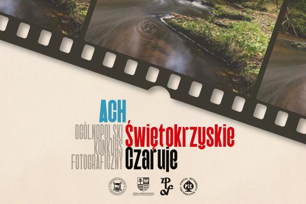 Ruszył ogólnopolski konkurs fotograficzny „Ach, świętokrzyskie czaruje”