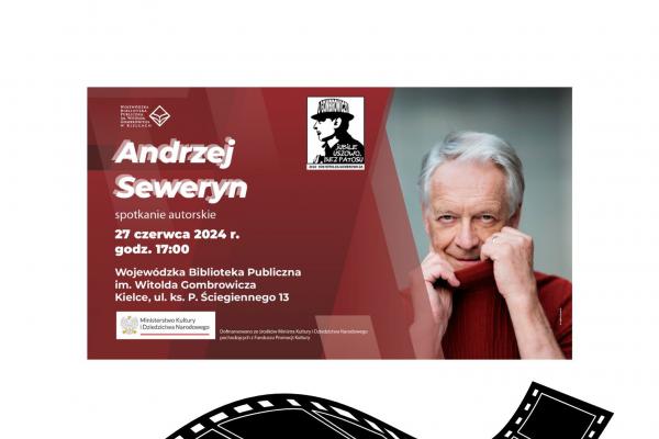 Spotkanie autorskie z Andrzejem Sewerynem w bibliotece i projekcja filmu w kinie Fenomen
