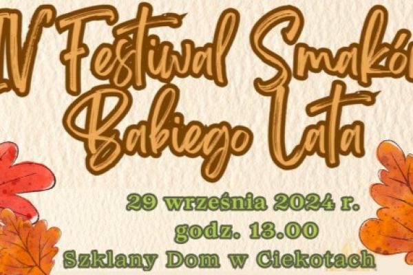 IV Festiwal Smaków Babiego Lata w Ciekotach