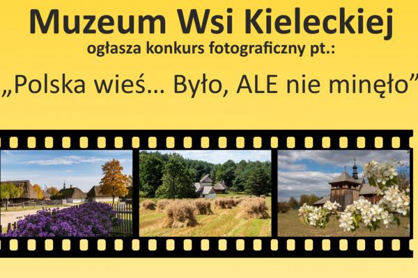 Konkurs fotograficzny „Polska wieś… Było, ALE nie minęło”