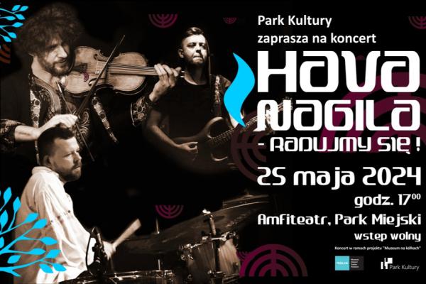 „Hava Nagila-Radujmy się!” – koncert w Parku Miejskim w Starachowicach