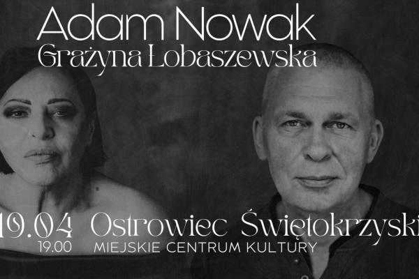 W Ostrowcu wystąpią Grażyna Łobaszewska i Adam Nowak