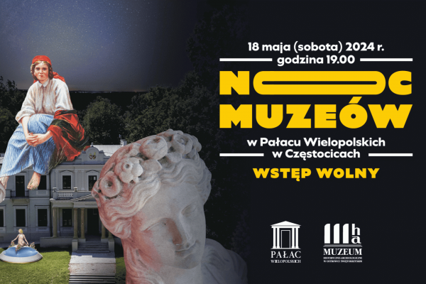 Noc Muzeów w Pałacu Wielopolskich w Częstocicach