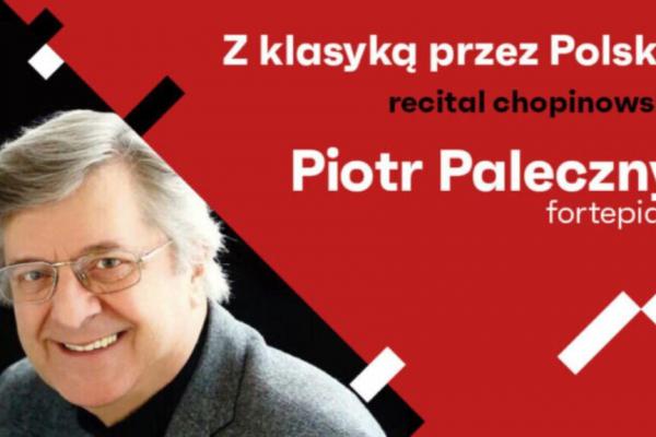 Recital chopinowski Piotra Palecznego w Pińczowie