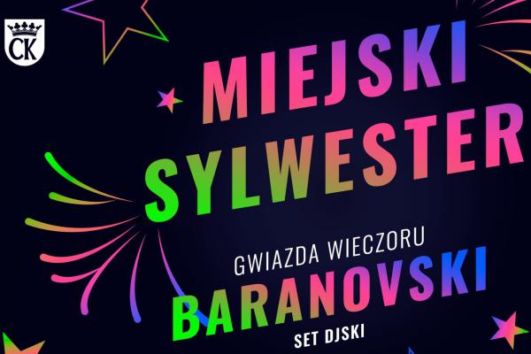 Sylwester w Kielcach – wystąpi Baranovski