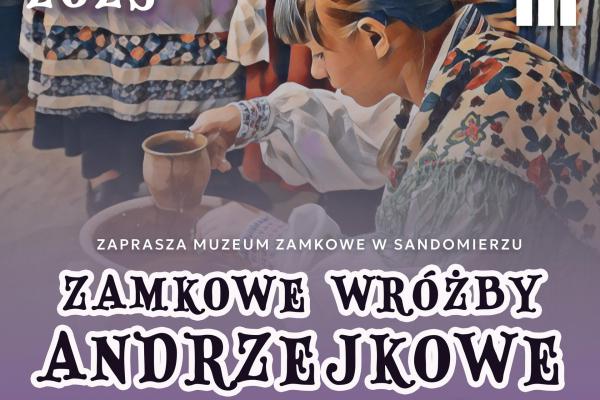 Etnograficzne Warsztaty Andrzejkowe w Muzeum Zamkowym w Sandomierzu