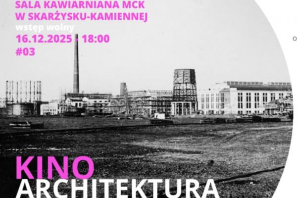 „Kino Architektura” po raz kolejny w Skarżysku