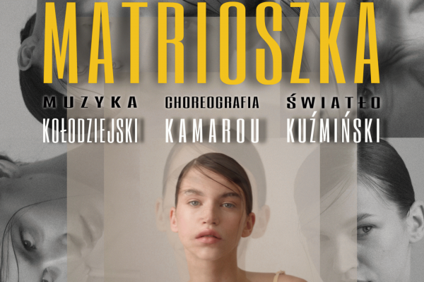 „Matrioszka” w Kieleckim Teatrze Tańca