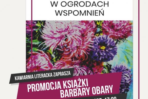 Promocja książki Barbary Obary „W ogrodach wspomnień”
