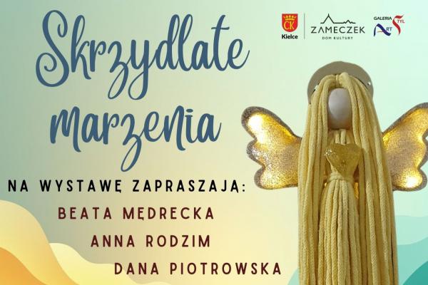 Wystawa „Skrzydlate marzenia” w Dom Kultury „Zameczek”