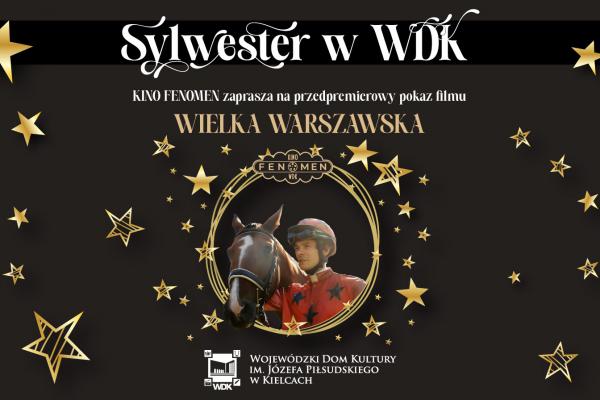 „Wielka Warszawska” – Sylwester w kinie Fenomen
