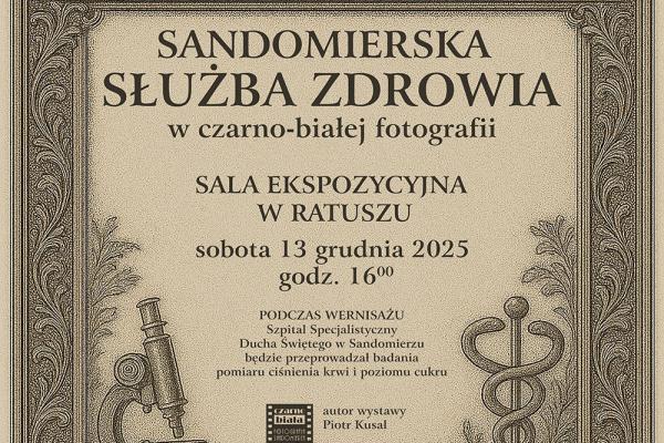 „Sandomierska służba zdrowia w czarno-białej fotografii” – wystawa w Sandomierzu