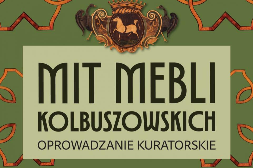 Oprowadzanie kuratorskie po wystawie „Mit mebli kolbuszowskich”