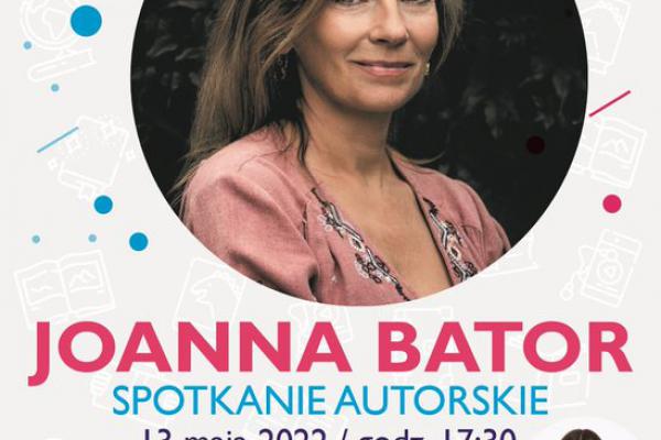 13 maja w Poczytalni na dVoRcu odbędzie się spotkanie autorskie z Joanną Bator