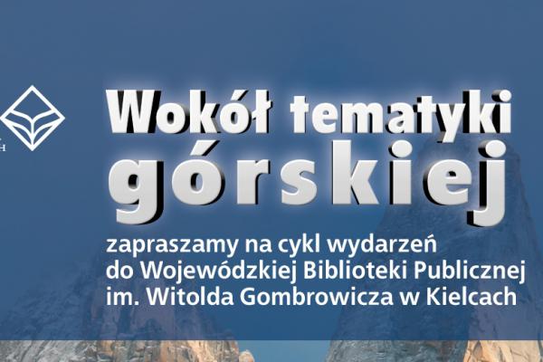 Wydarzenia organizowane w WBP w Kielcach w ramach obchodów Roku Wandy Rutkiewicz