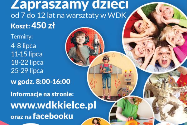 4 – 29.07. | W lipcu w WDK odbędą się zajęcia dla dzieci w wieku od 7 do 12 lat