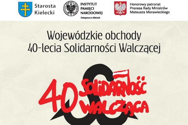 Wojewódzkie obchody 40-lecia powstania Solidarności Walczącej