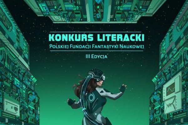 III edycja Konkursu Literackiego Polskiej Fundacji Fantastyki Naukowej