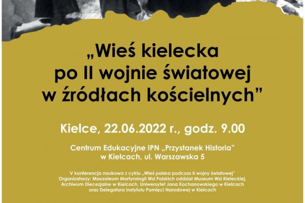 V konferencja naukowa WIEŚ KIELECKA PO II WOJNIE ŚWIATOWEJ W ŹRÓDŁACH KOŚCIELNYCH