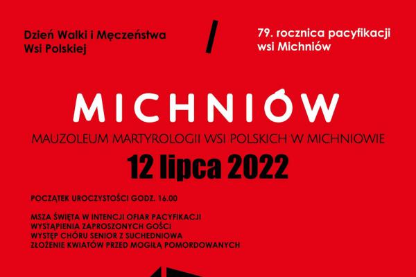 Dzień Walki i Męczeństwa Wsi Polskiej. 79. rocznica pacyfikacji wsi Michniów