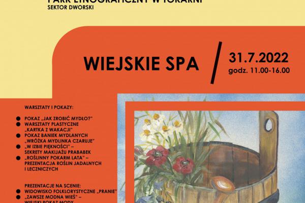 31.07. | Rodzinne niedziele w skansenie 2022 – WIEJSKIE SPA