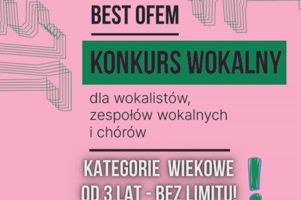 Do 30 lipca przyjmowane są zgłoszenia do udziału w konkursie wokalnym BEST OFEM, który odbędzie się w dn. 26 – 27 sierpnia w Chęcinach, w ramach OFEM – Ogólnopolskiego Festiwalu Edukacji Muzycznej w Chęcinach. 