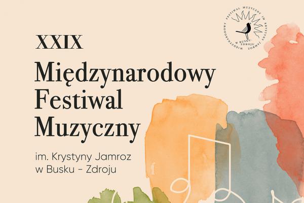 XXIX Międzynarodowy Festiwal Muzyczny im. Krystyny Jamroz w Busku-Zdroju – nadchodzące wydarzenia