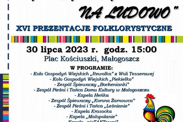 30.07. | XVI Prezentacje Folklorystyczne RYM CYM CYM… NA LUDOWO w Małogoszczu 