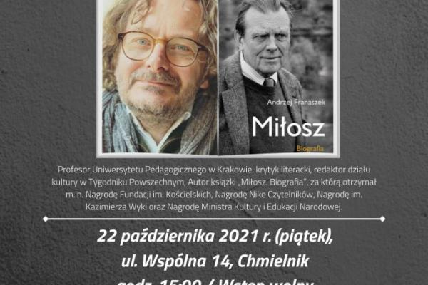 22.10. / Spotkanie z profesorem Andrzejem Franaszkiem, autorem biografii Czesława Miłosza.