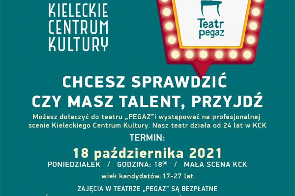 18.10. / KCK: Teatr Pegaz poszukuje młodych adeptów sztuki aktorskiej.