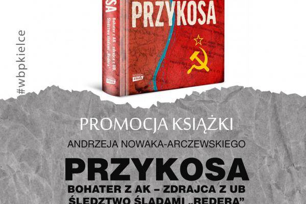 29.10. / WBP: promocja książki PRZYKOSA Andrzeja Nowaka-Arczewskiego.