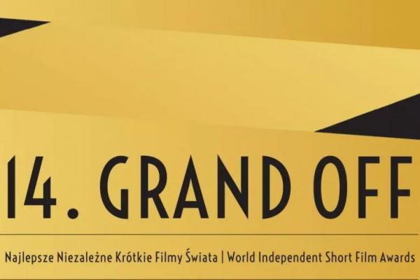 14 Grand OFF – Najlepsze Niezależne Krótkie Filmy Świata w Rzuchowie