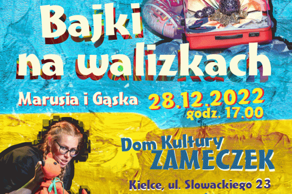 28.12. | Spektakl BAJKI NA WALIZKACH dla dzieci z Ukrainy 