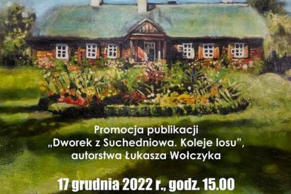 Promocja książki DWOREK Z SUCHEDNIOWA. KOLEJE LOSU