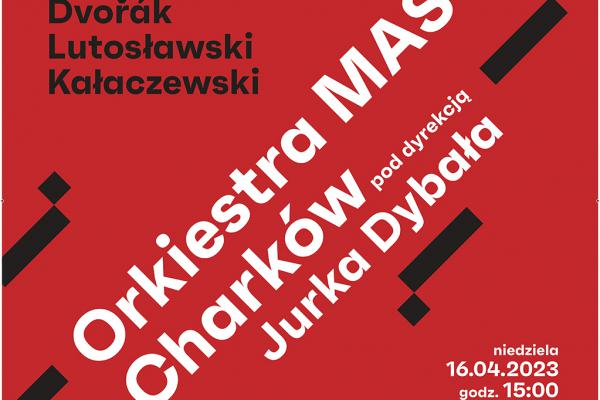 16.04. | Z KLASYKĄ PRZEZ POLSKĘ – koncert Orkiestry MASO z Charkowa pod dyrekcją Jurka Dybała 