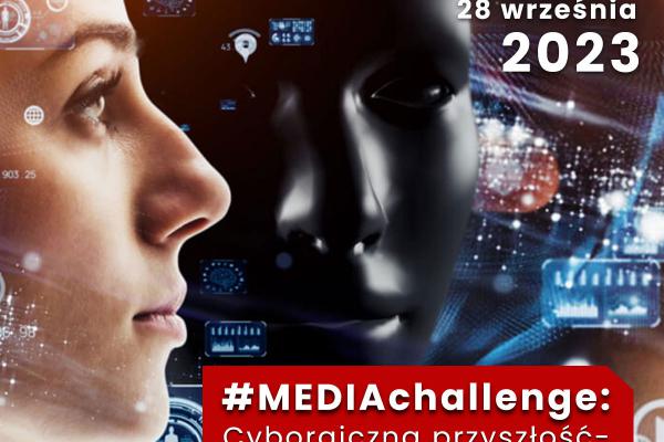 Webinarium #MEDIAchallenge: cyborgiczna przyszłość – technologie wewnątrz nas